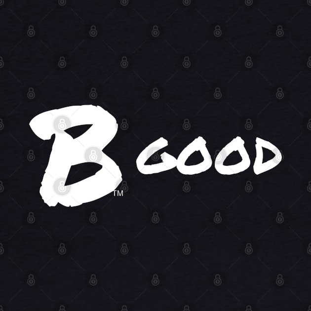 B Good, White by B